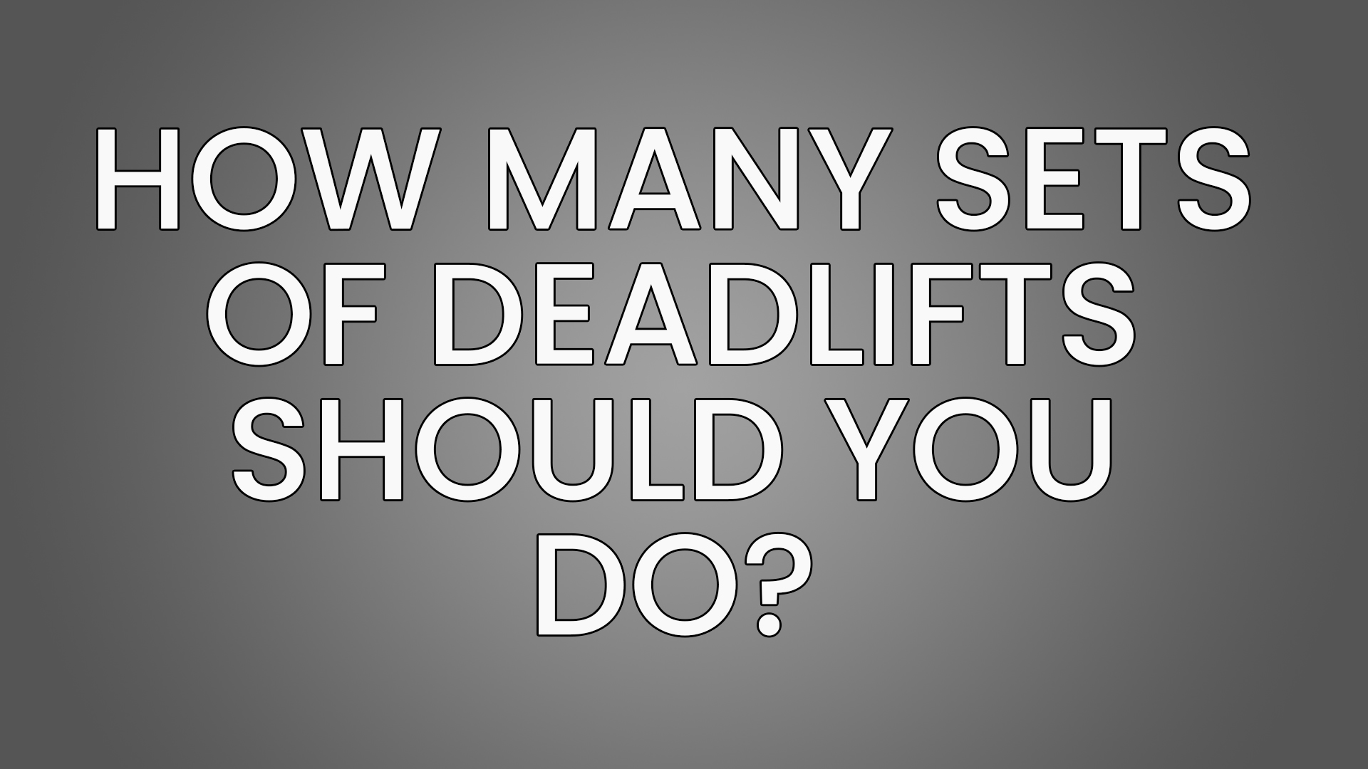 how-many-sets-of-deadlifts-should-you-do-based-on-actual-data-inspire-us